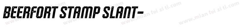 Beerfort Stamp Slant字体转换